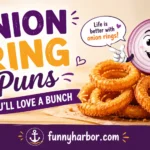 Onion Ring Puns You’ll Love a Bunch