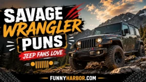 Such Wrangler Puns Jeep Fans Love